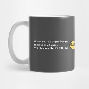 Ego vs Cause Mug